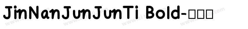 JinNanJunJunTi Bold字体转换